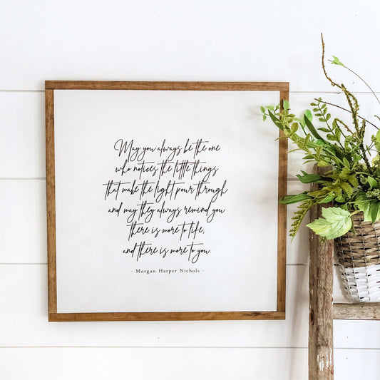 Morgan Harper Nichols More To Life Inspirational Quote Sign