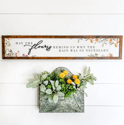 May The Flowers Spring Quote Wood Sign