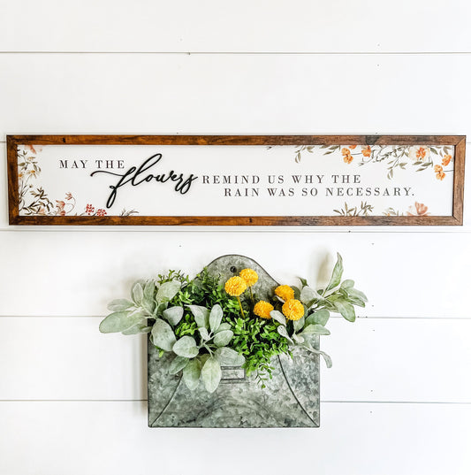 May The Flowers Spring Quote Wood Sign