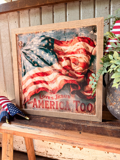 Loves Jesus & America Too Flag Wood Sign