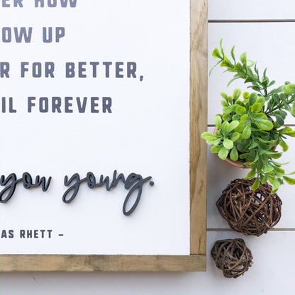 Thomas Rhett Remember You Young Wood Sign