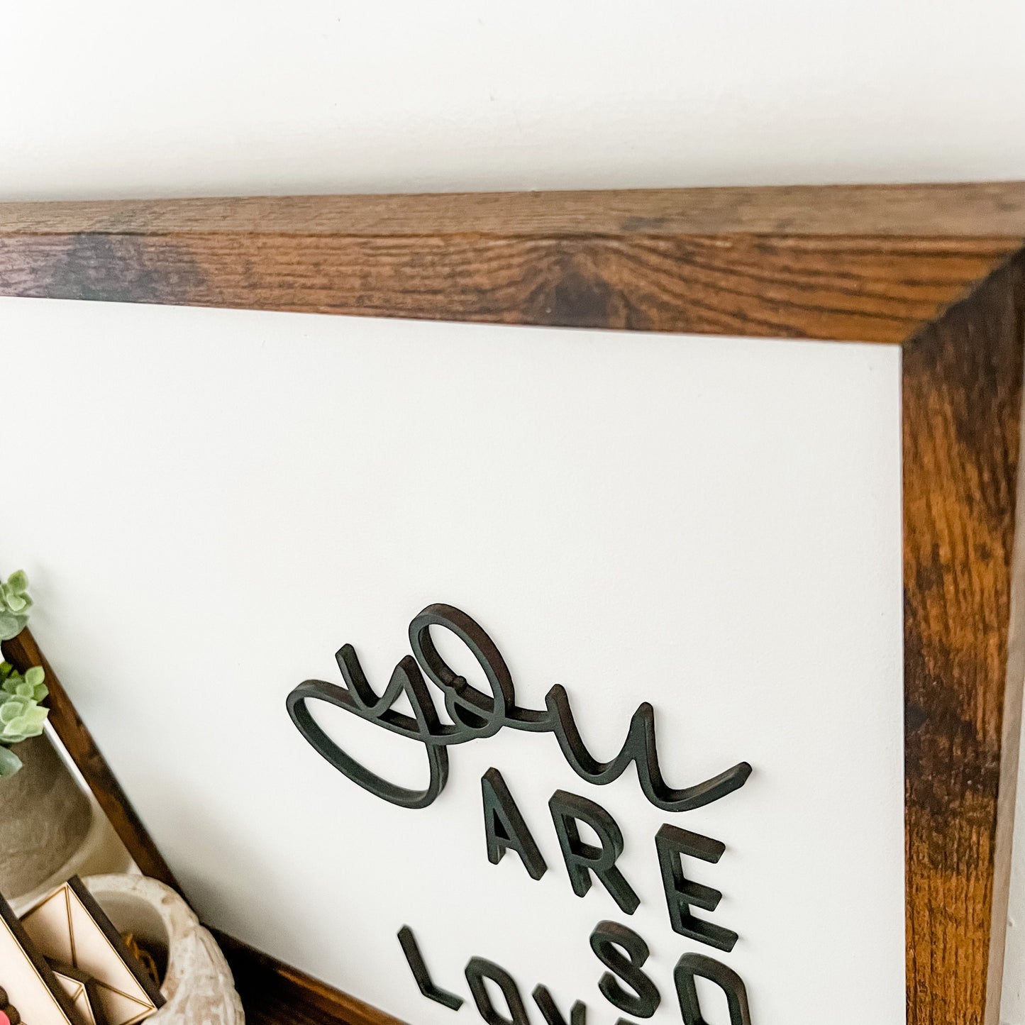 You Are So Loved Saying Wood Sign