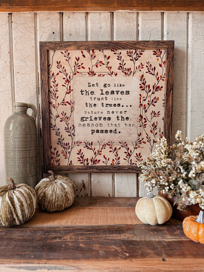 Let Go Like the Leaves Quote Print Wood Sign