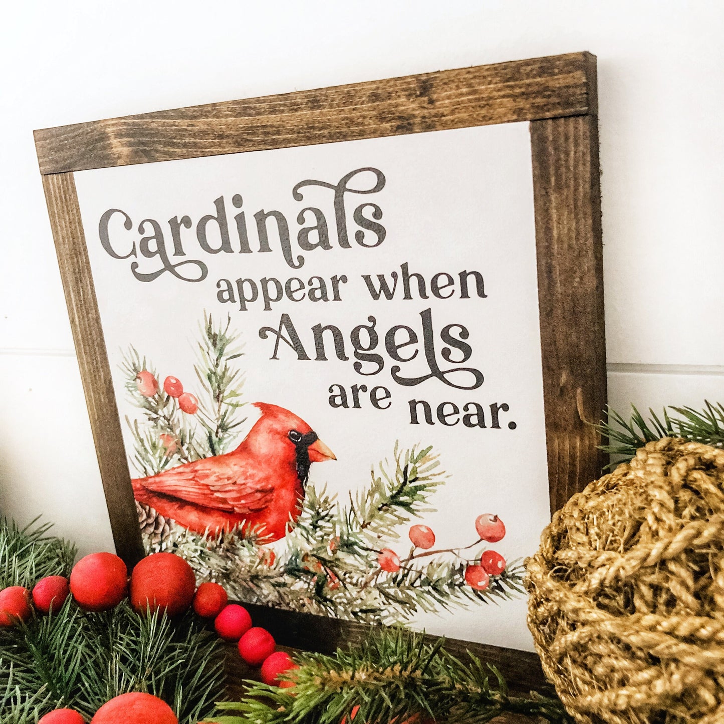 Cardinals Appear Angels Are Near Wood Sign