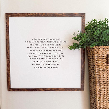 Longing to Fell Home Inspirational Quote Sign