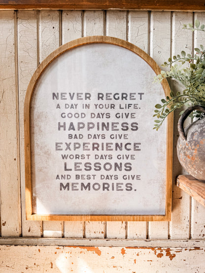 Never Regret A Day in Life Quote Framed Arched Print