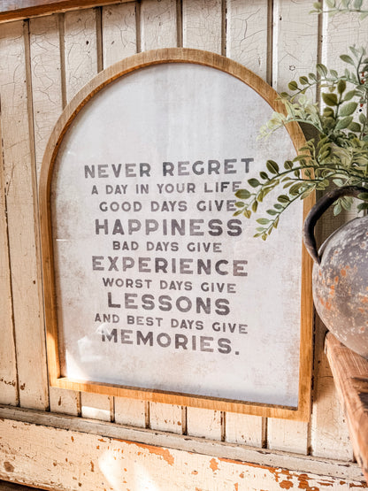 Never Regret A Day in Life Quote Framed Arched Print