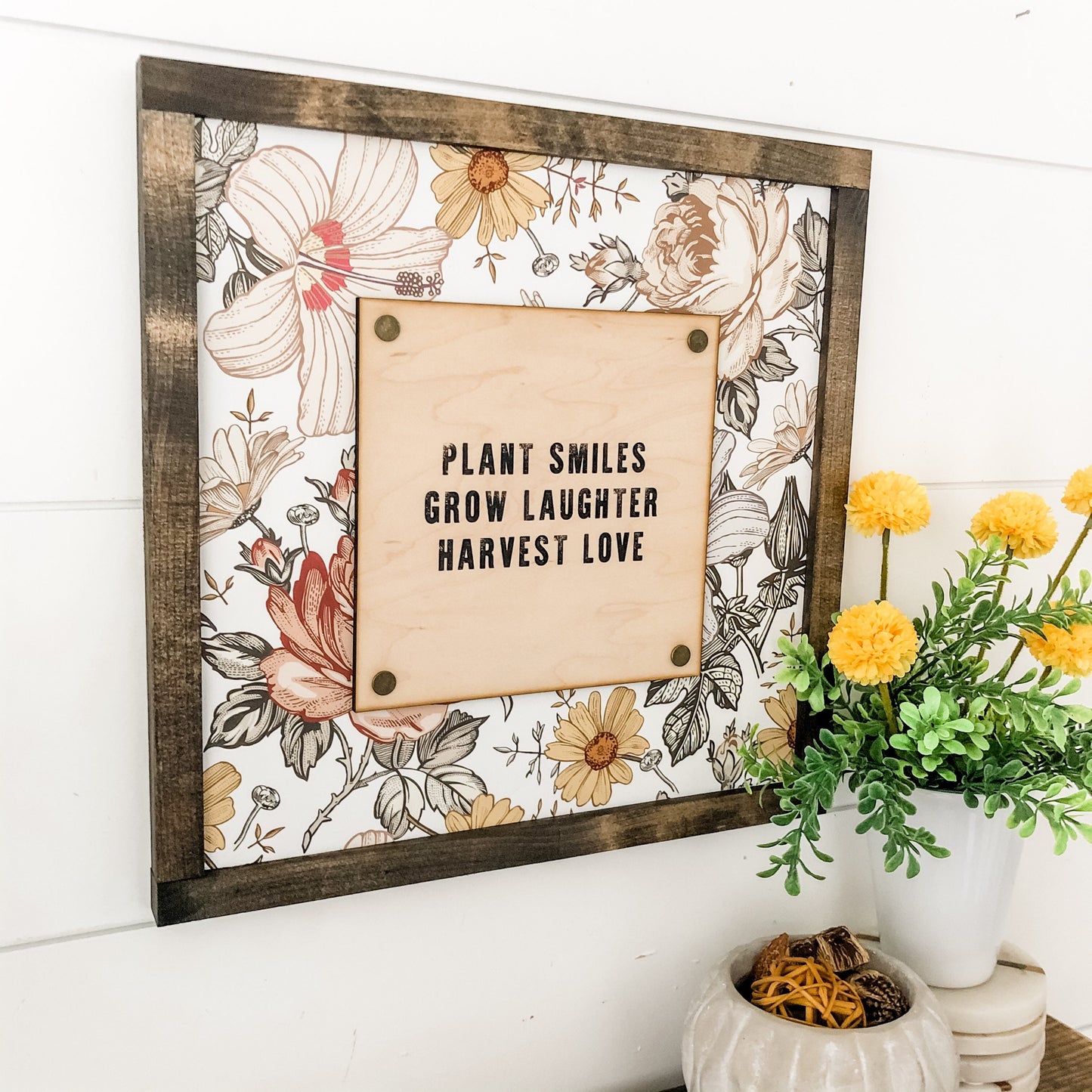 Plant Smiles, Grow Laughter, Harvest Love Wood Sign