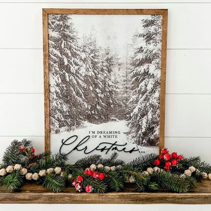 Dreaming of a White Christmas Wood Sign