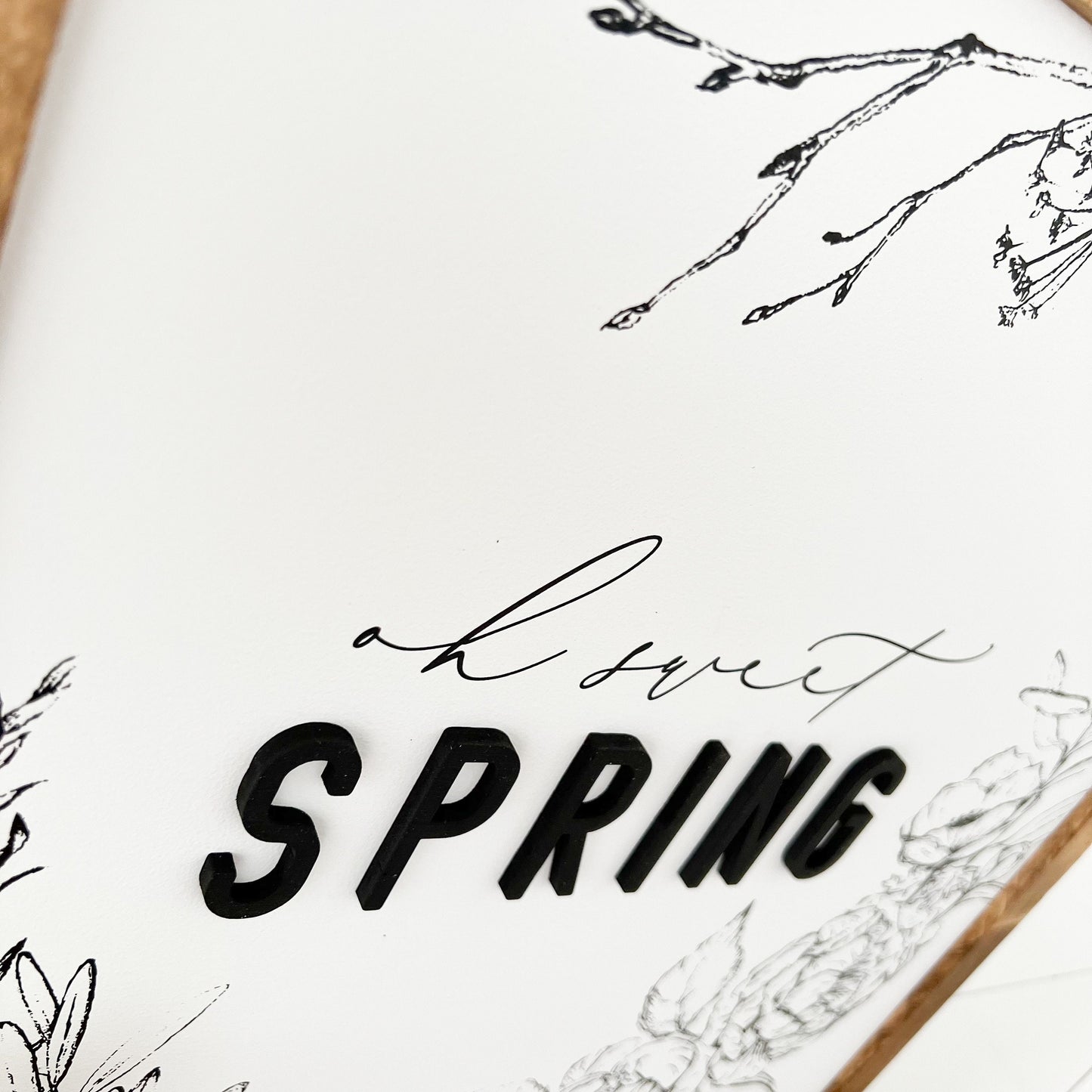 Oh Sweet Spring Wood Sign