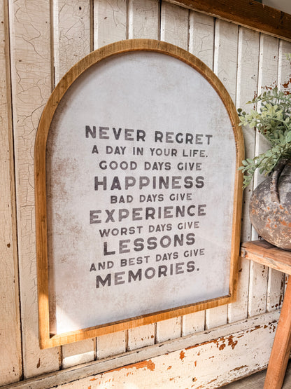 Never Regret A Day in Life Quote Framed Arched Print