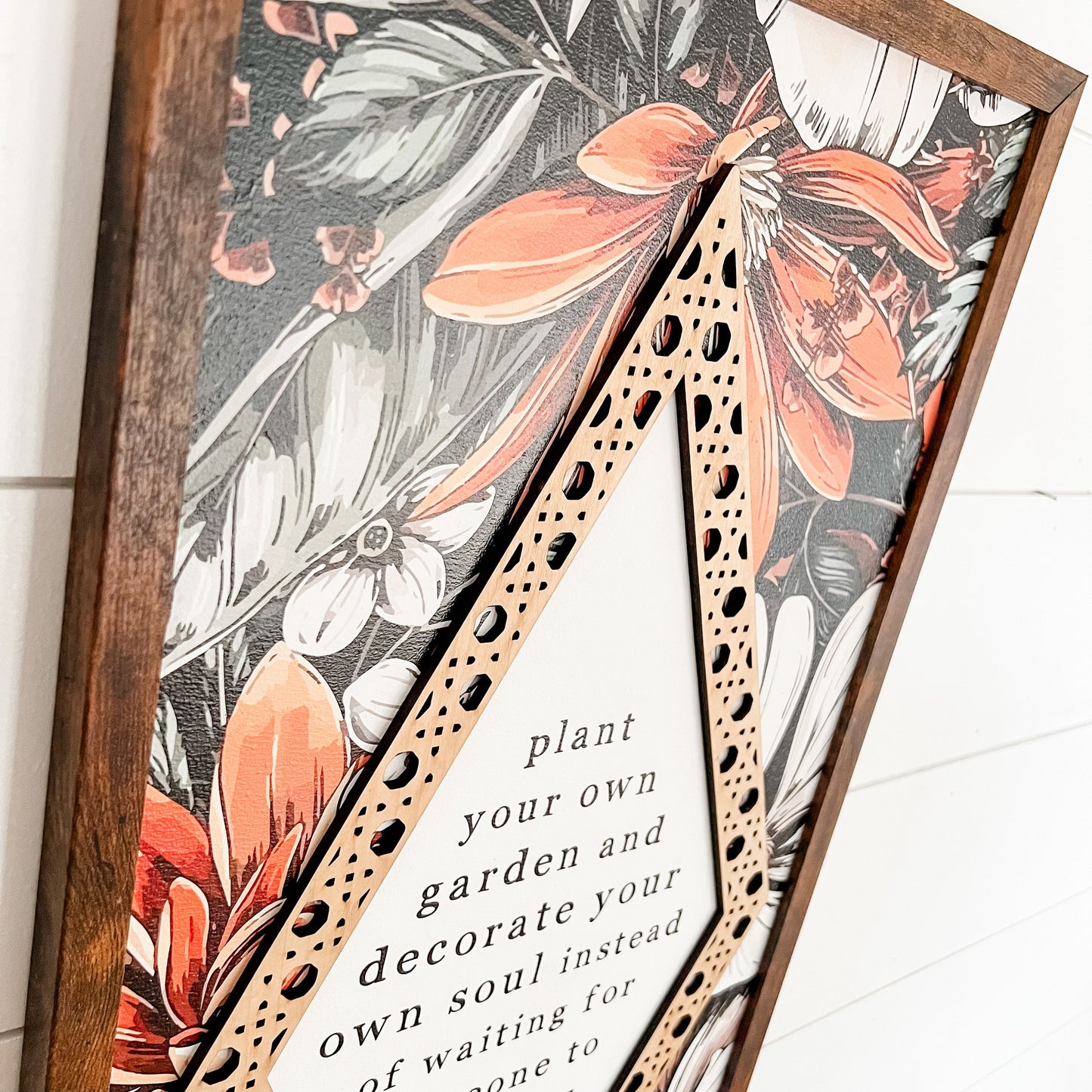 Plant Your Own Garden Quote Floral Wood Sign