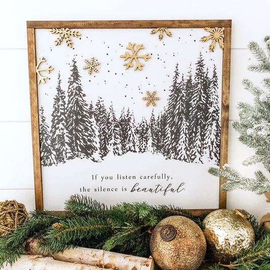 Silence is Beautiful Winter Wood Sign