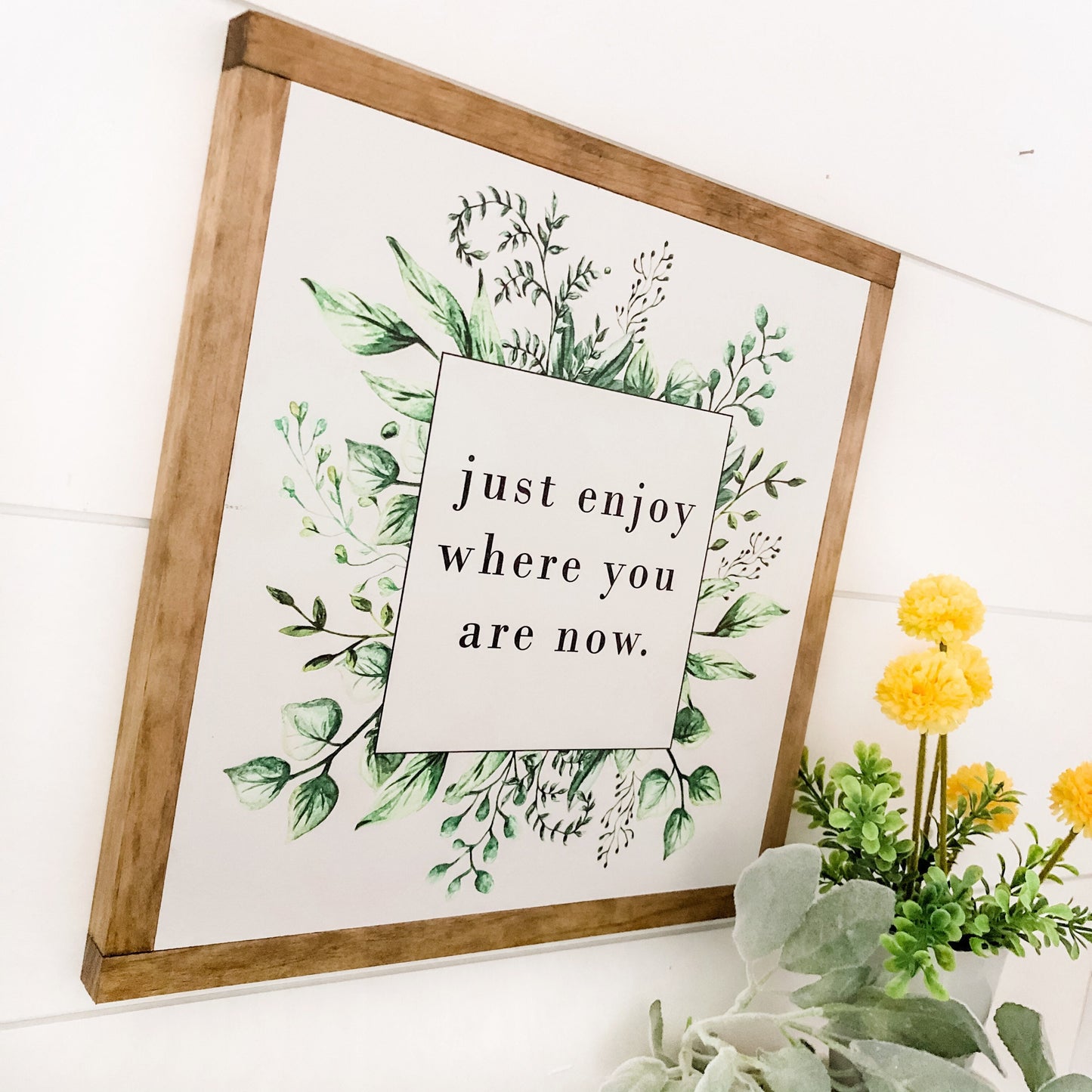 Just Enjoy Now Inspiration Quote Sign