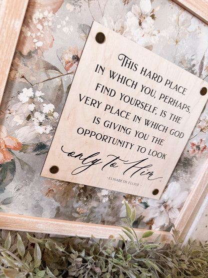 Look Only to Him Faith Based Quote Wood Sign