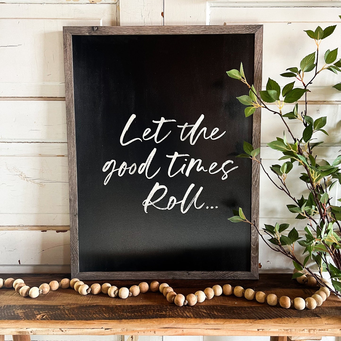 Let The Good Times Roll Sign
