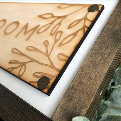 Bloom Plaque Wood Sign