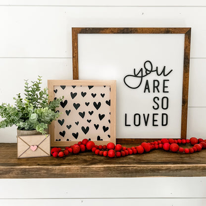 You Are So Loved Saying Wood Sign