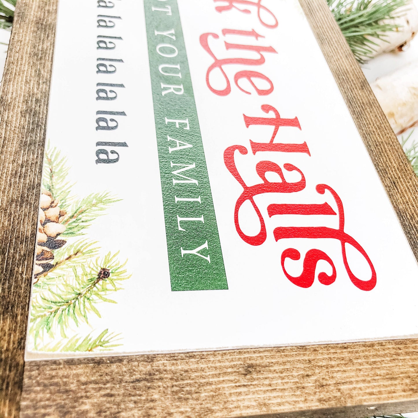 Deck the Halls Funny Christmas Wood Sign