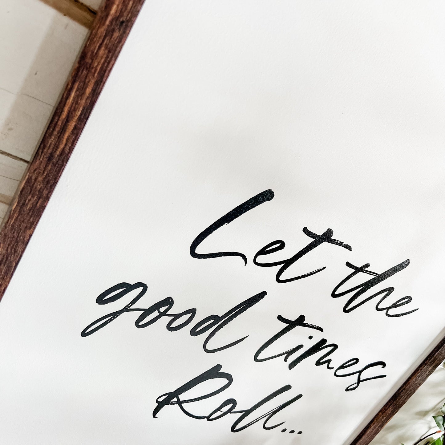 Let The Good Times Roll Sign
