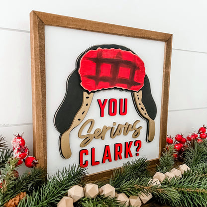 You Serious Clark Laser Cut Sign