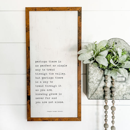 Tread Through Valley Inspirational Quote Wood Sign