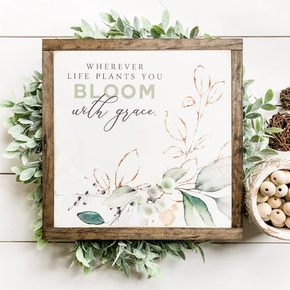 Bloom With Grace Spring Wood Sign