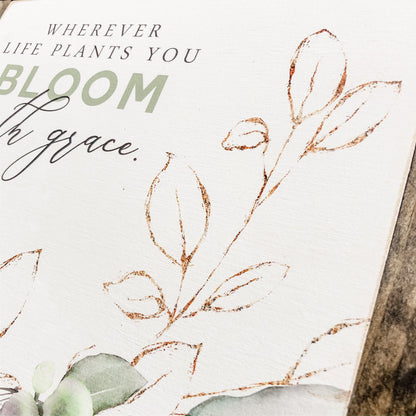 Bloom With Grace Spring Wood Sign