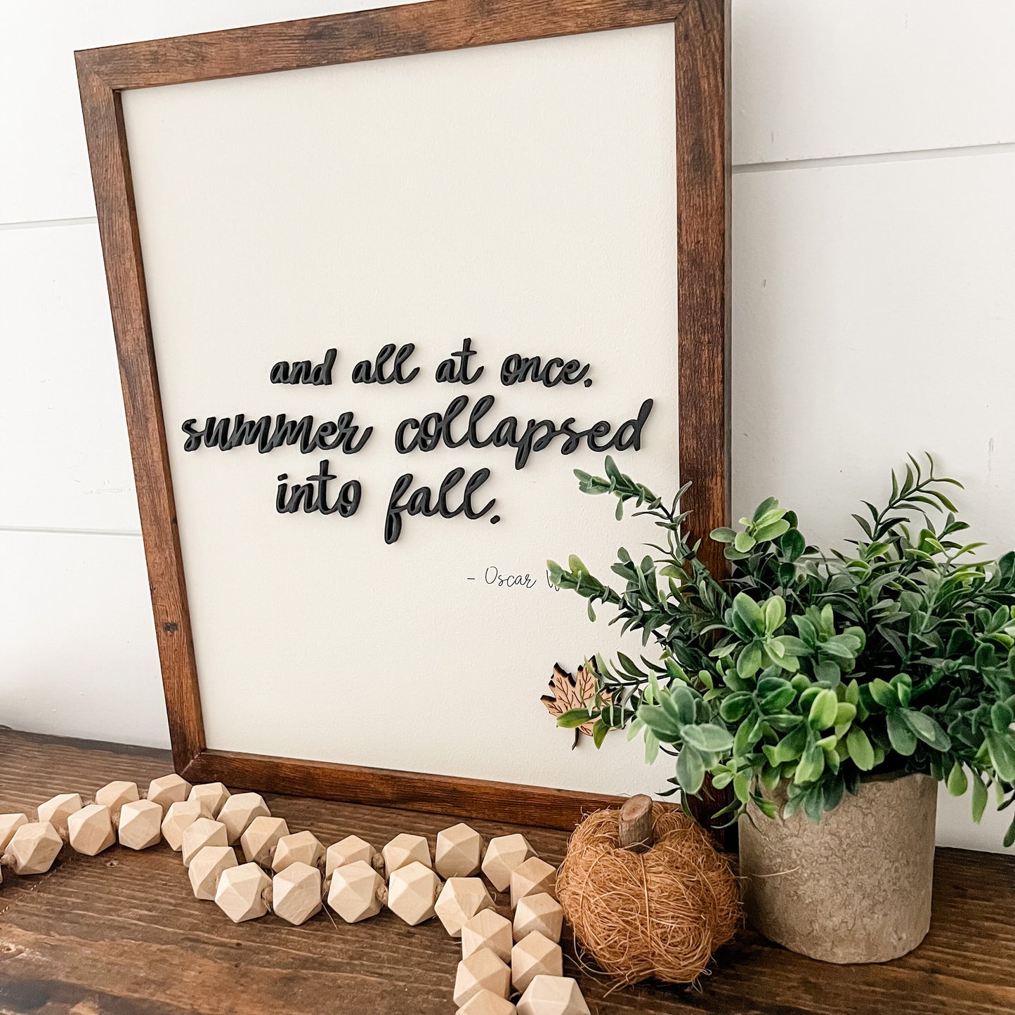 Summer Collapsed Into Fall Quote Wood Sign