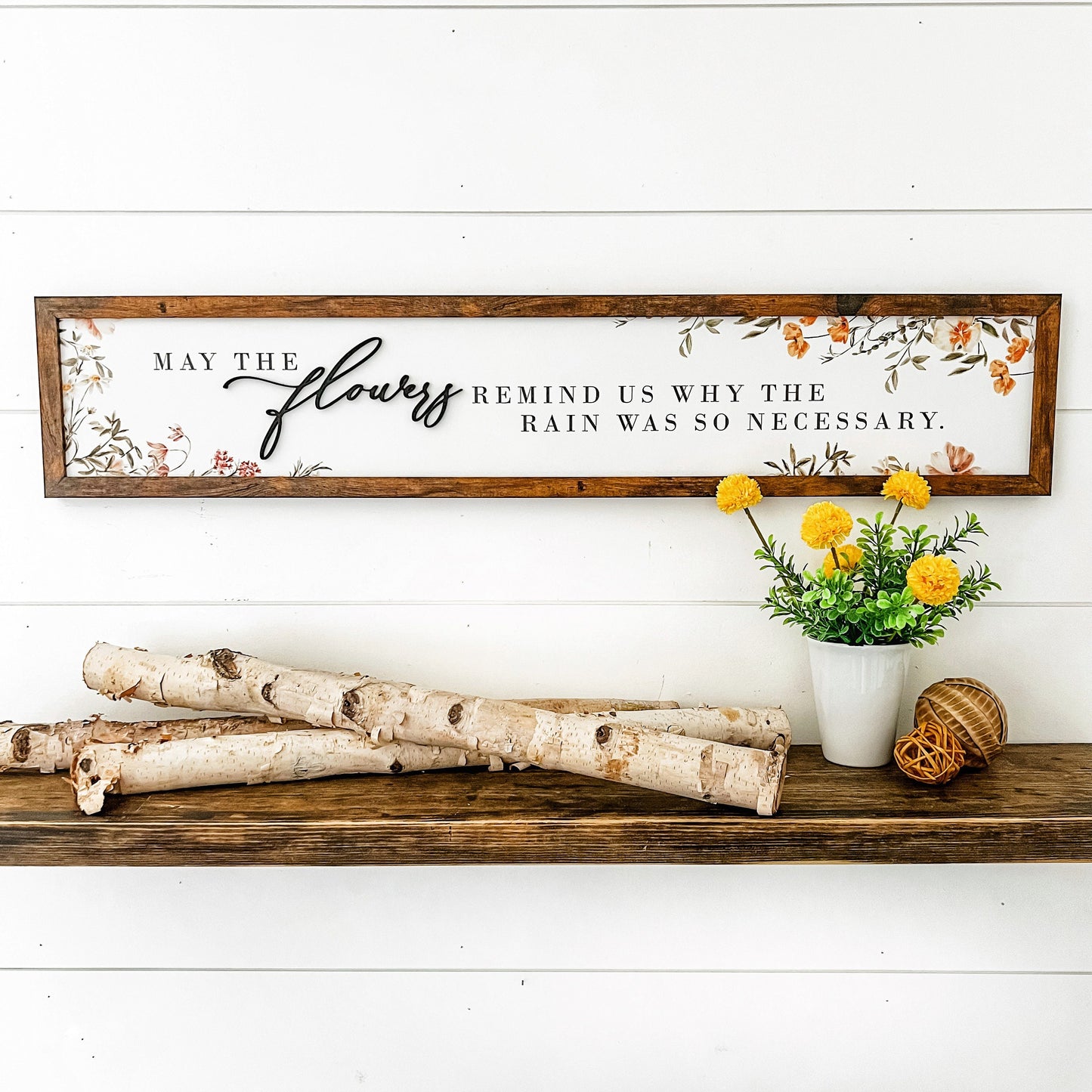 May The Flowers Spring Quote Wood Sign
