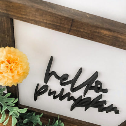 Hello Pumpkin Fall Wood Sign