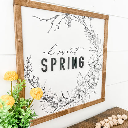 Oh Sweet Spring Wood Sign