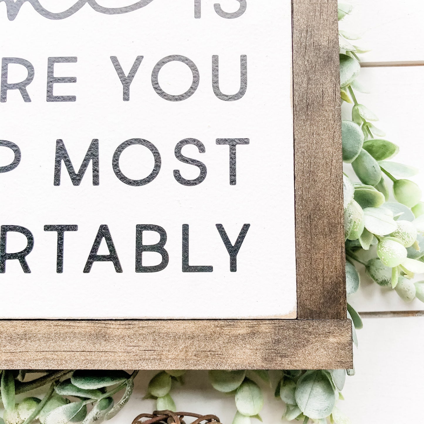 Home, Poop Most Comfortable Wood Sign