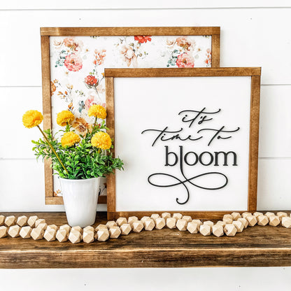 It's Time to Bloom Spring Wood Sign