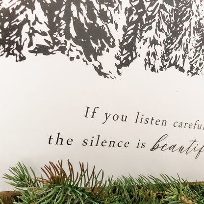 Silence is Beautiful Winter Wood Sign