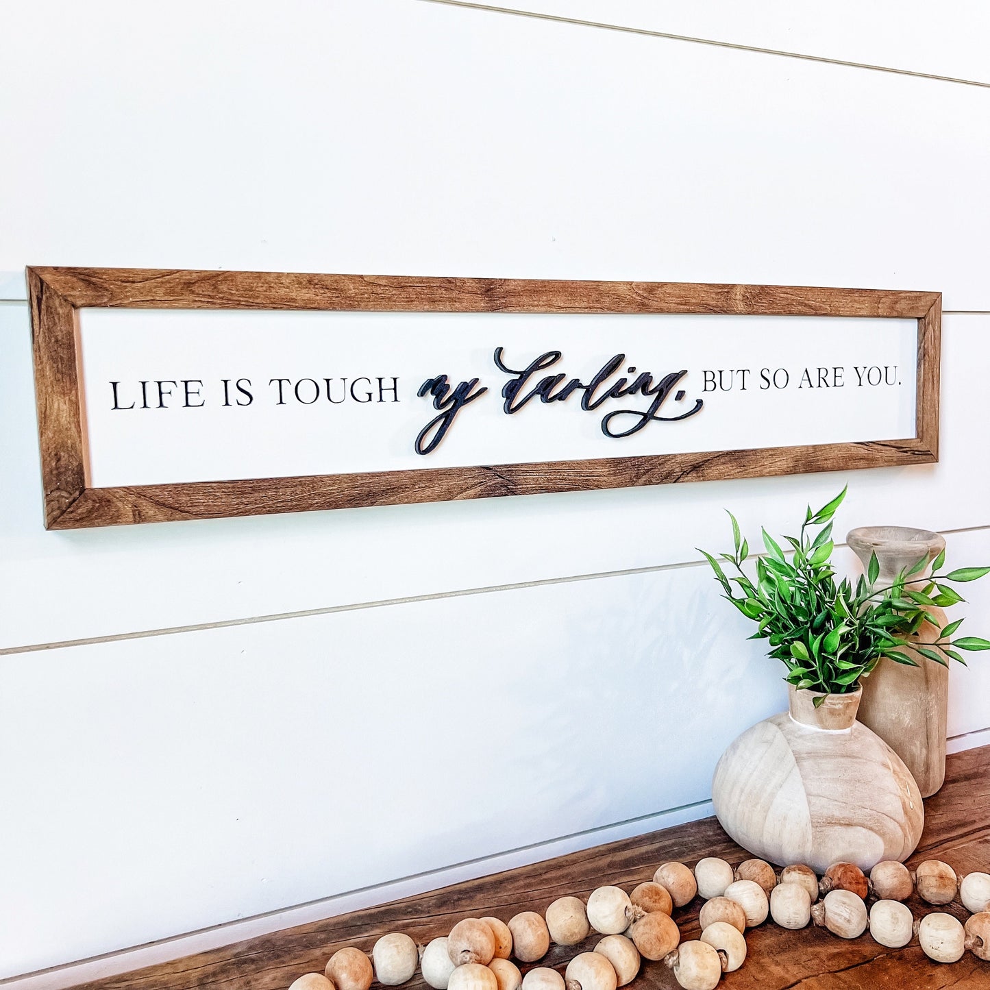 Life is Tough Darling But So Are You Quote