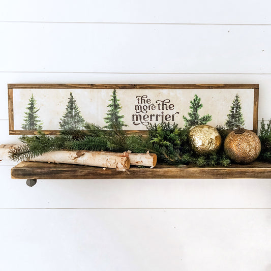 The More the Merrier Christmas Wood Sign