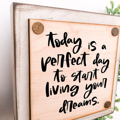 Start Living Dreams Mini Block Sign