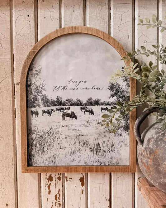 Love You Till The Cows Come Home Framed Arched Print