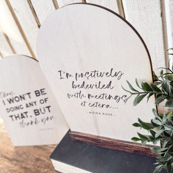 Schitts Creek Funny Arched Wood Sign Shelf Sitter - Image 2